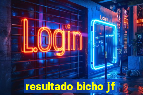 resultado bicho jf